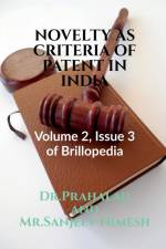NOVELTY AS CRITERIA OF PATENT IN INDIA af Prahalad Sanjeev