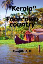 Kerala-Fools' own country af Ranjith A