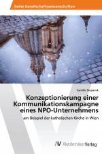 Konzeptionierung einer Kommunikationskampagne eines NPO-Unternehmens af Camillo Stepanek