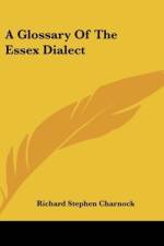 A Glossary Of The Essex Dialect af Richard Stephen Charnock
