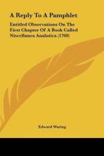 A Reply To A Pamphlet af Edward Waring