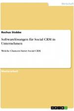 Softwarelösungen für Social CRM in Unternehmen af Rochus Stobbe