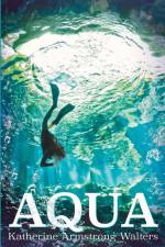 Aqua af Katherine Armstrong Walters