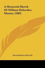 A Memorial Sketch Of William Heberden Mussey (1883) af Edward Mussey Hartwell
