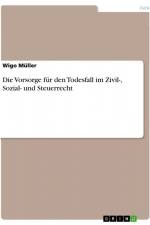 Die Vorsorge für den Todesfall im Zivil-, Sozial- und Steuerrecht af Wigo Müller
