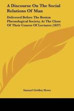A Discourse On The Social Relations Of Man af Samuel Gridley Howe