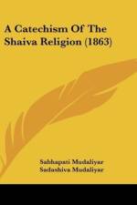 A Catechism Of The Shaiva Religion (1863) af Sabhapati Mudaliyar