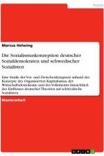Die Sozialismuskonzeption deutscher Sozialdemokraten und schwedischer Sozialisten af Marcus Helwing