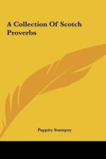 A Collection Of Scotch Proverbs af Pappity Stampoy