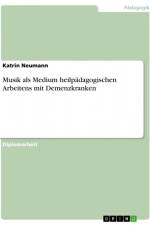 Musik als Medium heilpädagogischen Arbeitens mit Demenzkranken af Katrin Neumann