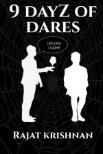9 Dayz of Dares af Rajat Krishnan