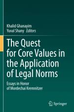 The Quest for Core Values in the Application of Legal Norms af Yuval Shany