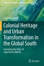Colonial Heritage and Urban Transformation in the Global South af Christian Ernsten