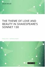 The theme of love and beauty in Shakespeare¿s Sonnet 130 af Özlem Arslan