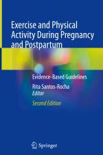 Exercise and Physical Activity During Pregnancy and Postpartum af Rita Santos-Rocha