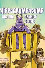 The Hippogrumpadump and the Army of Sloths