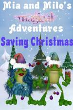 Mia and Milo's Magical Adventures - Saving Christmas af Lesley Coppolino