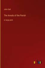 The Annals of the Parish af John Galt