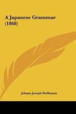 A Japanese Grammar (1868) af Johann Joseph Hoffmann