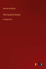 The Country Doctor af Honore De Balzac