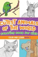 The Cutest Animals of the World Coloring Book for Kids af Jack Lewis