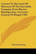 A Letter To The Court Of Directors Of The East-India Company From Warren Hastings, Esq., Governor-General Of Bengal (1783) af Warren Hastings