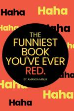 The Funniest Book You've Ever Red af Amanda Minuk
