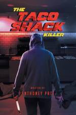 The Taco Shack Killer af Anthoney Pate