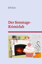 Der Sonntags-Krimiclub af Elfi Sinn