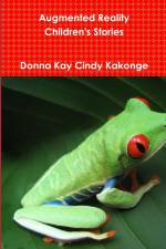 Augmented Reality Children's Stories af Donna Kay Cindy Kakonge