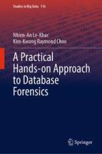 A Practical Hands-on Approach to Database Forensics af Kim-Kwang Raymond Choo