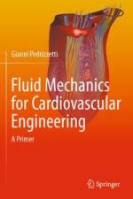Fluid Mechanics for Cardiovascular Engineering af Gianni Pedrizzetti