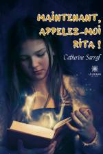 Maintenant, appelez-moi Rita ! af Catherine Sarraf