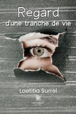 Regard d'une tranche de vie af Laetitia Surrel