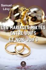Les mariages mixtes entre juifs et non-juifs af Samuel Levy