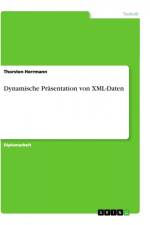 Dynamische Präsentation von XML-Daten af Thorsten Herrmann