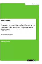 Strength, permability and void content on pervious concrete with varying sizes of aggregates af Shaik Chandini
