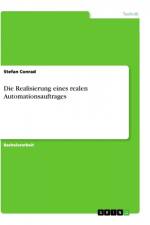 Die Realisierung eines realen Automationsauftrages af Stefan Conrad
