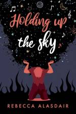 Holding Up the Sky af Rebecca Alasdair