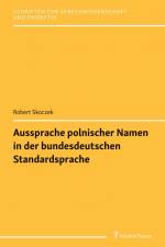 Aussprache polnischer Namen in der bundesdeutschen Standardsprache af Robert Skoczek