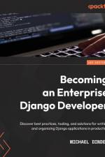 Becoming an Enterprise Django Developer af Michael Dinder