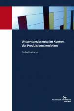 Wissensentdeckung im Kontext der Produktionssimulation af Niclas Feldkamp