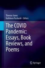 The COVID Pandemic: Essays, Book Reviews, and Poems af Kathleen Pachucki