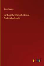 Die Sprachwissenschaft in der Briefmarkenkunde