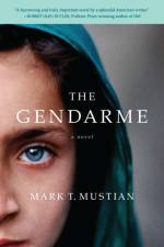 The Gendarme af Mark T Mustian
