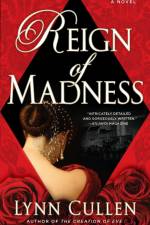 Reign of Madness af Lynn Cullen