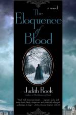 The Eloquence of Blood af Judith Rock