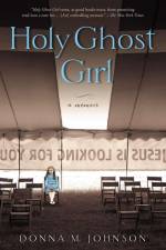 Holy Ghost Girl af Donna M. Johnson