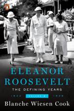 Eleanor Roosevelt, Volume 2 af Blanche Wiesen Cook