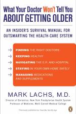 What Your Doctor Won't Tell You About Getting Older af Mark Lachs